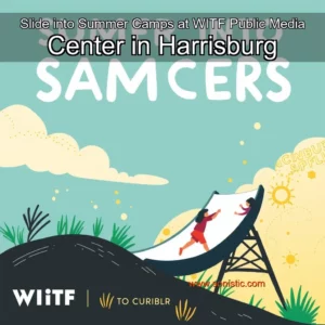 Read more about the article Slide into Summer Camps at WITF Public Media Center in Harrisburg