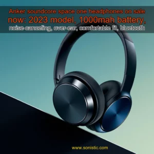 Read more about the article Anker soundcore space one headphones on sale now: 2023 model, 1000mah battery, noise-canceling, over-ear, comfortable fit, bluetooth 5.0, price: $79.
