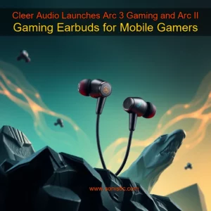Read more about the article Cleer Audio Launches Arc 3 Gaming and Arc II Gaming Earbuds for Mobile Gamers