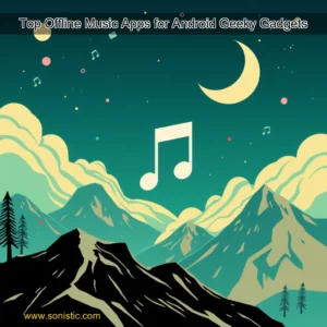 Read more about the article Top Offline Music Apps for Android  Geeky Gadgets